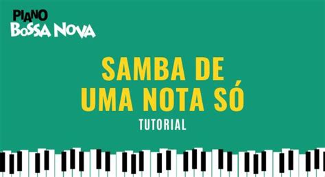  Samba de Uma Nota Só Un clásico del Bossa Nova que mezcla melodías melancólicas con ritmos contagiosos 